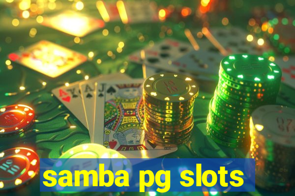 samba pg slots